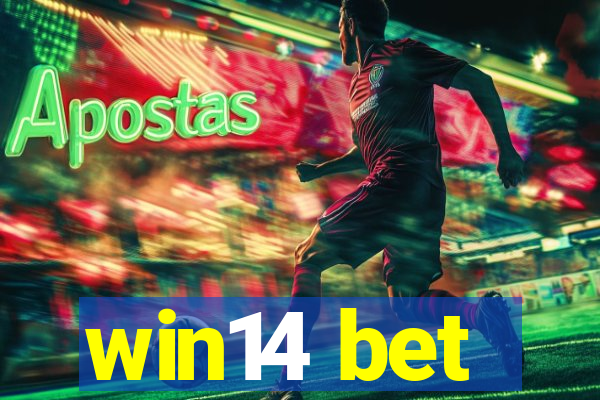 win14 bet